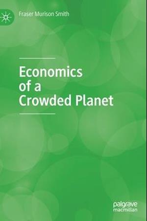 Economics of a Crowded Planet