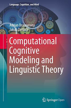 Computational Cognitive Modeling and Linguistic Theory