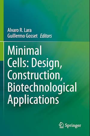 Minimal Cells: Design, Construction, Biotechnological Applications