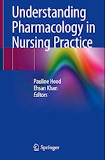 Understanding Pharmacology in Nursing Practice