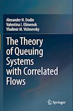 The Theory of Queuing Systems with Correlated Flows