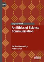 An Ethics of Science Communication