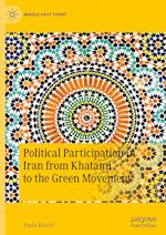 Political Participation in Iran from Khatami to the Green Movement