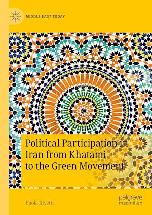 Political Participation in Iran from Khatami to the Green Movement