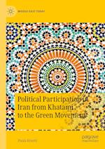 Political Participation in Iran from Khatami to the Green Movement