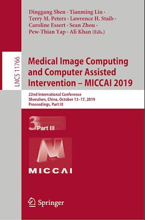 Medical Image Computing and Computer Assisted Intervention – MICCAI 2019