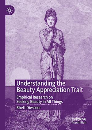 Understanding the Beauty Appreciation Trait