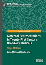 Maternal Representations in Twenty-First Century Broadway Musicals
