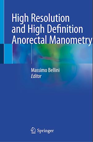 High Resolution and High Definition Anorectal Manometry