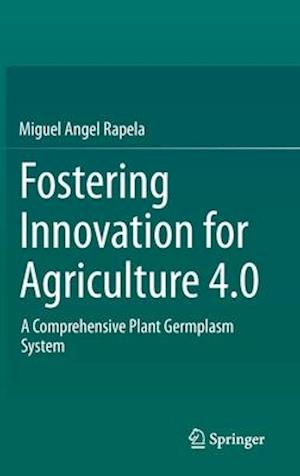 Fostering Innovation for Agriculture 4.0