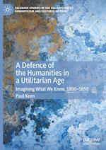 A Defence of the Humanities in a Utilitarian Age