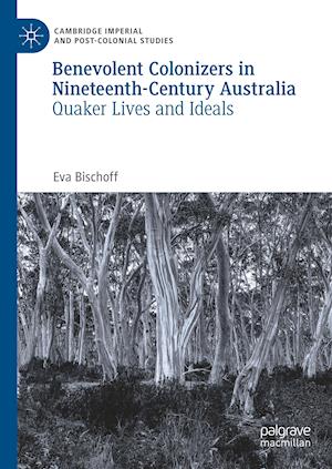 Benevolent Colonizers in Nineteenth-Century Australia