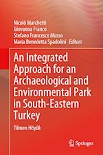 An Integrated Approach for an Archaeological and Environmental Park in South-Eastern Turkey
