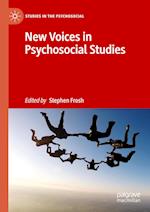 New Voices in Psychosocial Studies