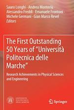 The First Outstanding 50 Years of “Università Politecnica delle Marche”