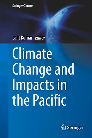 Climate Change and Impacts in the Pacific