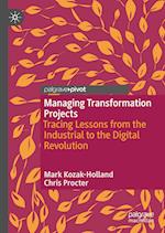 Managing Transformation Projects