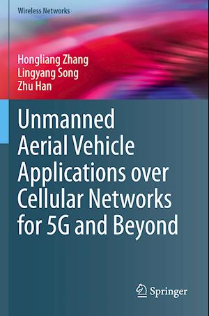 Unmanned Aerial Vehicle Applications over Cellular Networks for 5G and Beyond