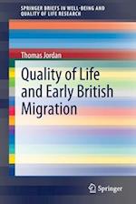 Quality of Life and Early British Migration