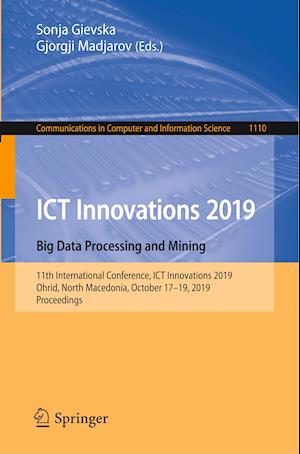 ICT Innovations 2019. Big Data Processing and Mining