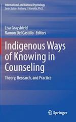 Indigenous Ways of Knowing in Counseling