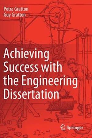 Achieving Success with the Engineering Dissertation