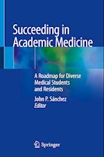 Succeeding in Academic Medicine