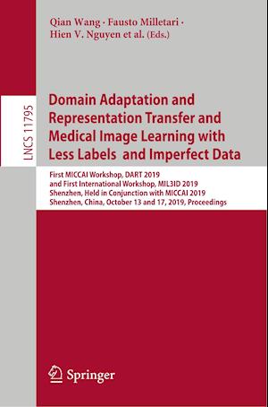 Domain Adaptation and Representation Transfer and Medical Image Learning with Less Labels and Imperfect Data