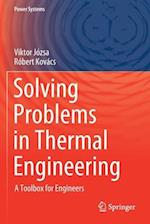 Solving Problems in Thermal Engineering