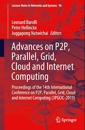 Advances on P2P, Parallel, Grid, Cloud and Internet Computing