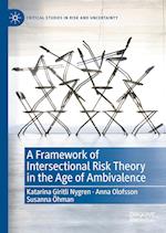 A Framework of Intersectional Risk Theory in the Age of Ambivalence