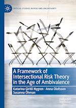 A Framework of Intersectional Risk Theory in the Age of Ambivalence