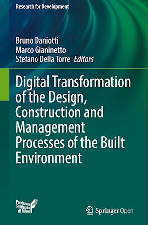 Digital Transformation of the Design, Construction and Management Processes of the Built Environment