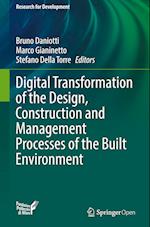 Digital Transformation of the Design, Construction and Management Processes of the Built Environment