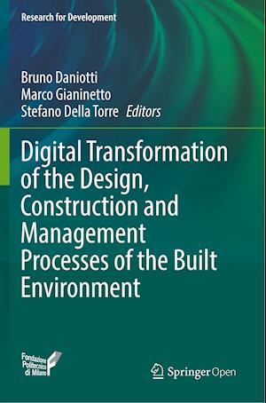 Digital Transformation of the Design, Construction and Management Processes of the Built Environment