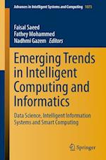 Emerging Trends in Intelligent Computing and Informatics