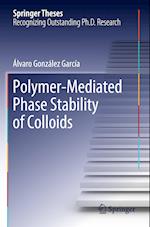 Polymer-Mediated Phase Stability of Colloids