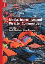 Media, Journalism and Disaster Communities