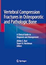 Vertebral Compression Fractures in Osteoporotic and Pathologic Bone