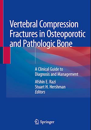 Vertebral Compression Fractures in Osteoporotic and Pathologic Bone