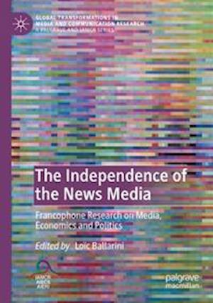 The Independence of the News Media