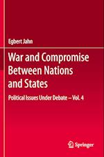 War and Compromise Between Nations and States