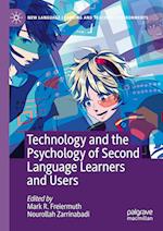 Technology and the Psychology of Second Language Learners and Users