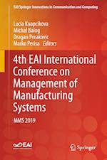 4th EAI International Conference on Management of Manufacturing Systems