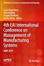 4th EAI International Conference on Management of Manufacturing Systems