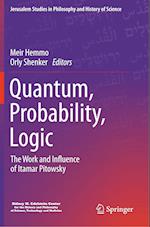 Quantum, Probability, Logic
