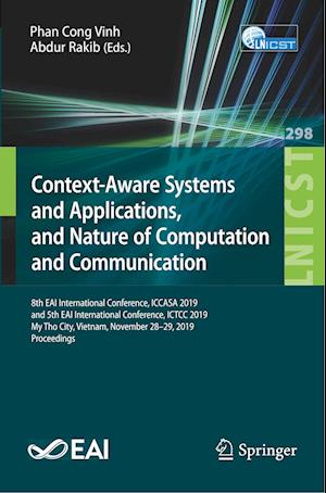 Context-Aware Systems and Applications, and Nature of Computation and Communication