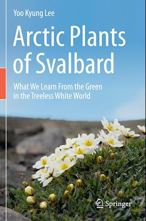 Arctic Plants of Svalbard