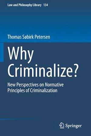 Why Criminalize?