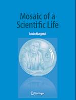 Mosaic of a Scientific Life
